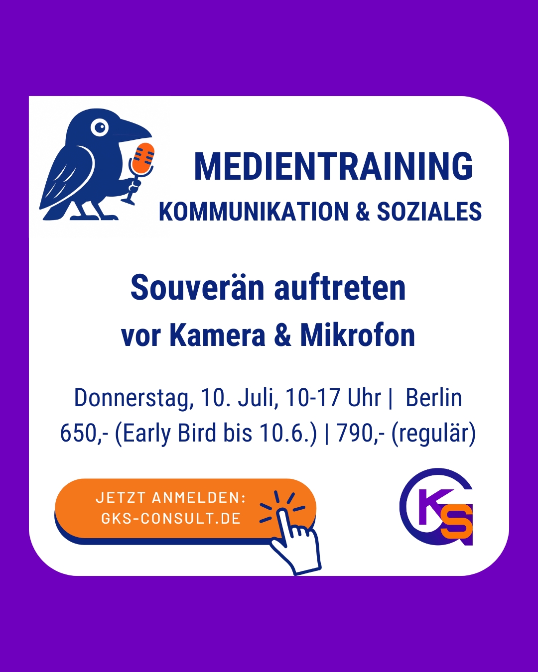 Medientraining Kommunikation & Soziales. Souverän auftreten vor Kamera & Mikrofon. Donnerstag, 10. Juli, 10-17 Uhr, Berlin. Jetzt anmelden: gks-consult.de